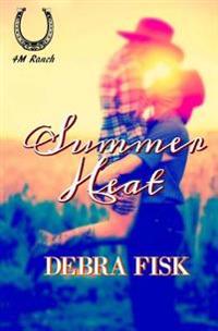 Summer Heat: 4m Ranch, Book 1