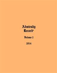 Admiralty Record(R) Volume 2 (2014)