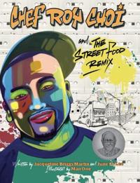 Kirjan kansi "Chef Roy Choi and the Street Food Remix"