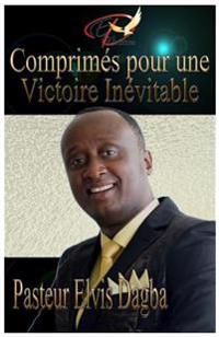Comprimés Pour Une Victoire Inévitable