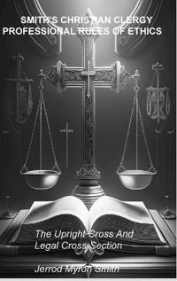 Smith's Christian Clergy Professional Rules of Ethics