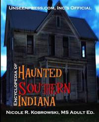 Unseenpress.Com's Official Paranormal Guide to Southern Indiana
