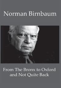 Bokomslag for "From the Bronx to Oxford and Not Quite Back"