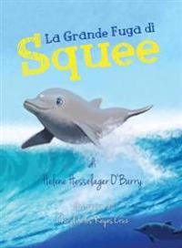 La Grande Fuga di Squee