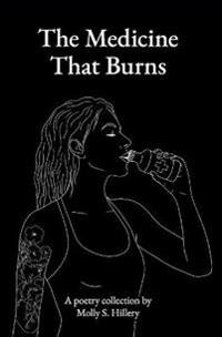 The Medicine That Burns