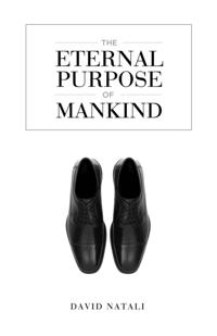 Eternal Purpose of Mankind