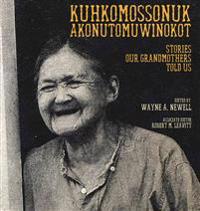 Bokomslag for "Kuhkomossonuk Akonutomuwinokot"