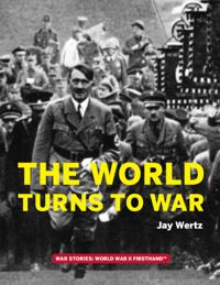 War Stories: World War II Firsthand