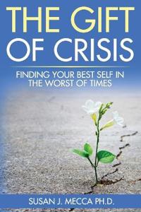 The Gift of Crisis