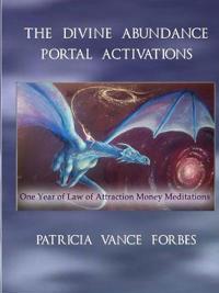 The Divine Abundance Portal Activations