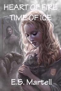 Heart of Fire Time of Ice
