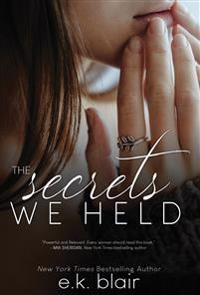 The Secrets We Held