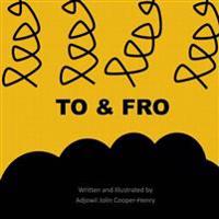 To and Fro