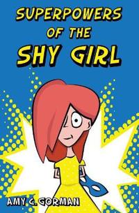 Bokomslag för "Superpowers of the Shy Girl"