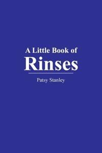 A Little Book of Rinses