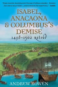 Isabel, Anacaona & Columbus's Demise