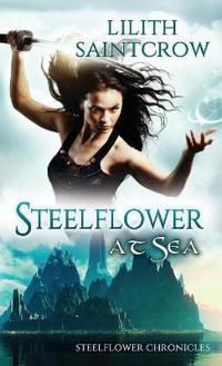 Bokomslag för "Steelflower at Sea"