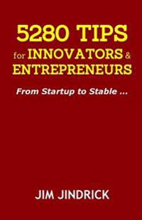 5280 Tips for Innovators and Entrepreneurs: From Startup to Stable ...