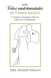 Los votos matrimoniales en 5 pasos fáciles