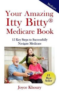 Your Amazing Itty Bitty Medicare Book