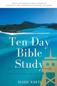 Ten Day Bible Study: Standing Firm on God's Word