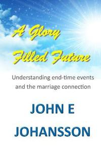 A Glory Filled Future