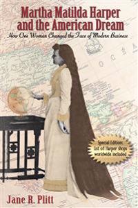 Martha Matilda Harper and the American Dream