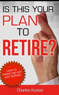 Is This Your Plan to Retire?