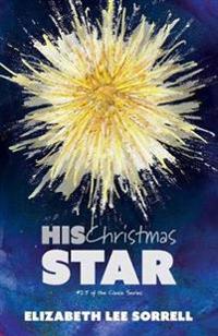 His Christmas Star/Her Second Chance