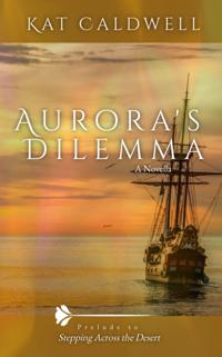 Aurora's Dilemma