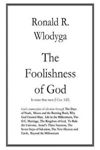The Foolishness of God Vol. 4