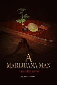 Marijuana Man a Dealer's Diary