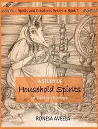 Kirjan kansi "A Study of Household Spirits of Eastern Europe"
