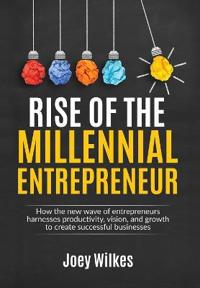 Rise of the Millennial Entrepreneur