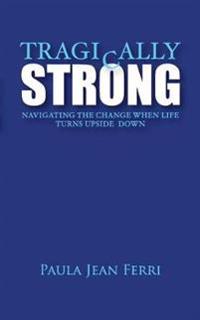 Tragically Strong