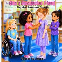 Gina's Unexpected Friend
