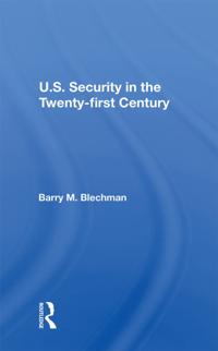 U.s. Security In The Twenty-first Century