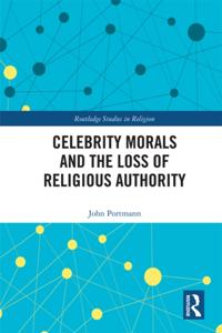 Celebrity Morals and the Loss of Religious Authority