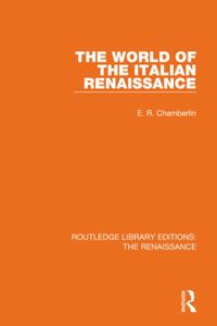 Routledge Library Editions: The Renaissance
