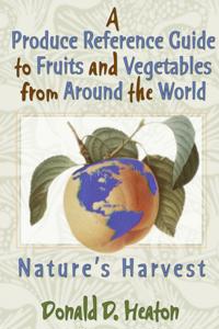 Produce Reference Guide to Fruits and Vegetables from Around the World