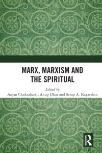 Marx, Marxism and the Spiritual