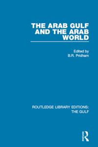 Routledge Library Editions: The Gulf