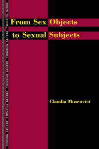 From Sex Objects to Sexual Subjects