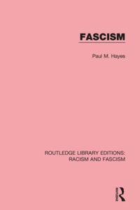 Routledge Library Editions: Racism and Fascism