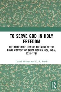 To Serve God in Holy Freedom