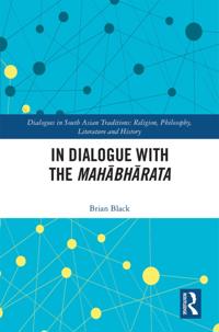 Dialogues in South Asian Traditions: Religion, Philosophy, Literature and History