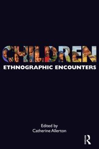 Encounters: Experience and Anthropological Knowledge