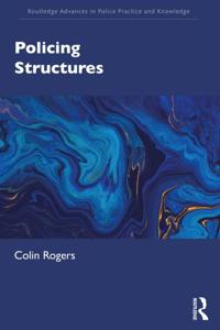 Routledge Advances in Police Practice and Knowledge