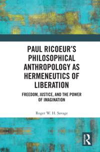 Paul Ricoeur's Philosophical Anthropology as Hermeneutics of Liberation
