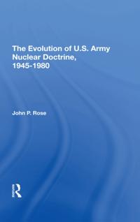 Evolution Of U.s. Army Nuclear Doctrine, 1945-1980